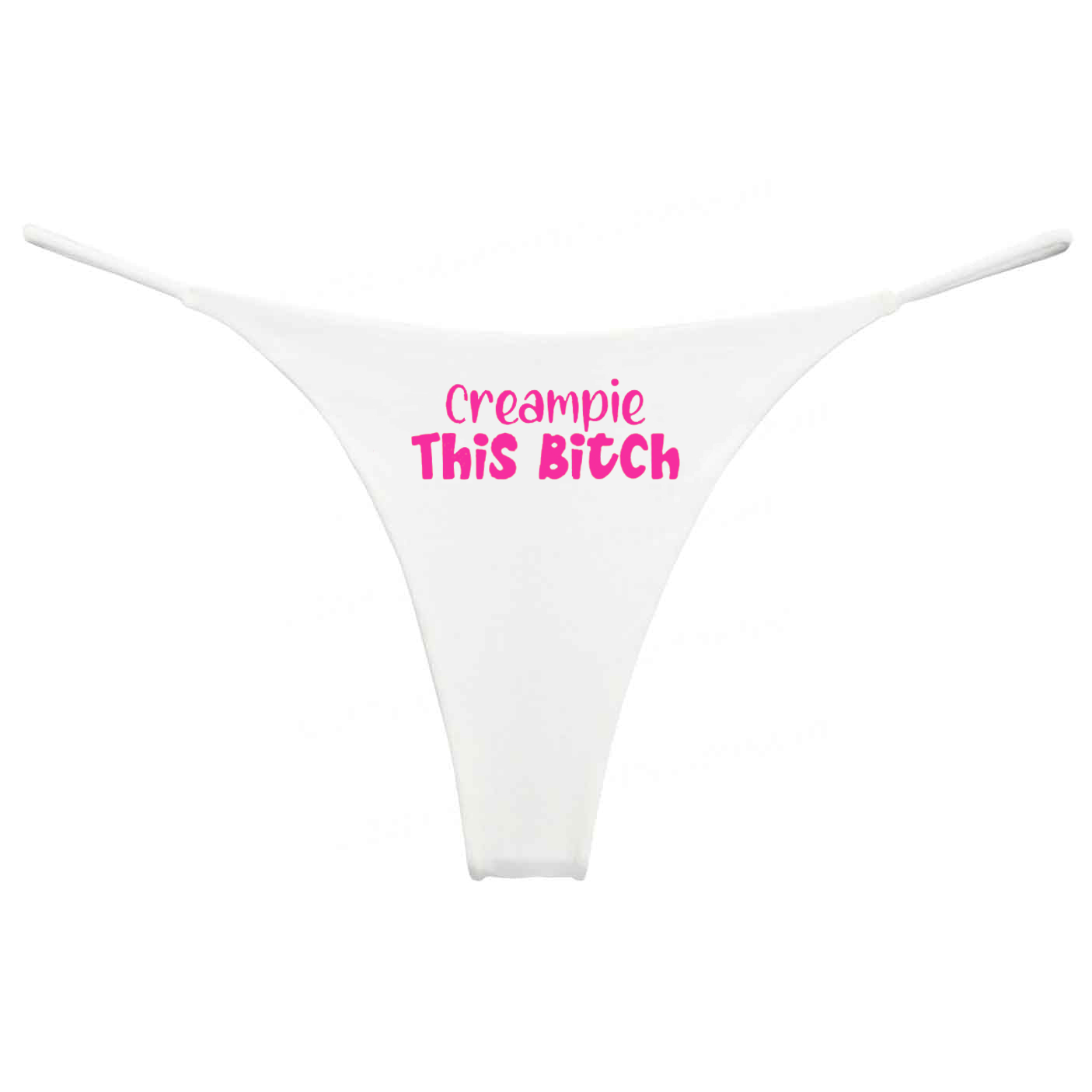 Creampie This Bitch String Panties