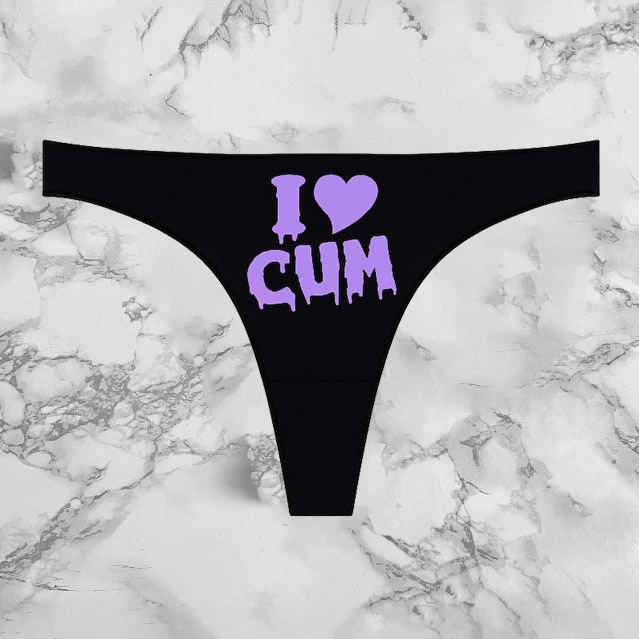 I Love Cum Panties