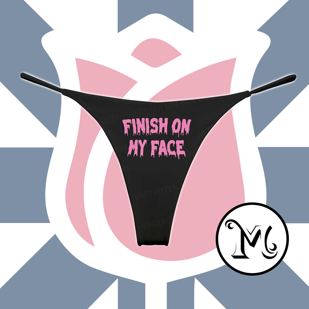 Finish On My Face Panties