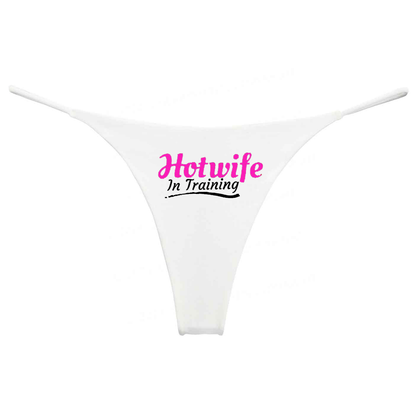 Hotwife In Training Panties