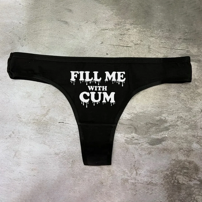 Fill Me With Cum Panties