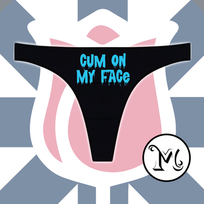 Cum On My Face Panties