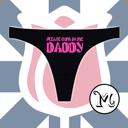Please Cum in Me Daddy Panties
