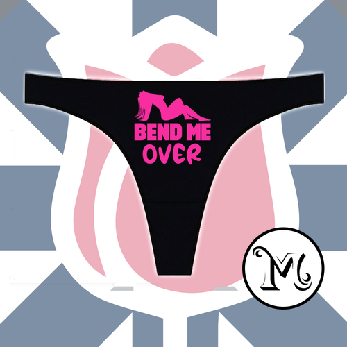 Bend Me Over Panties