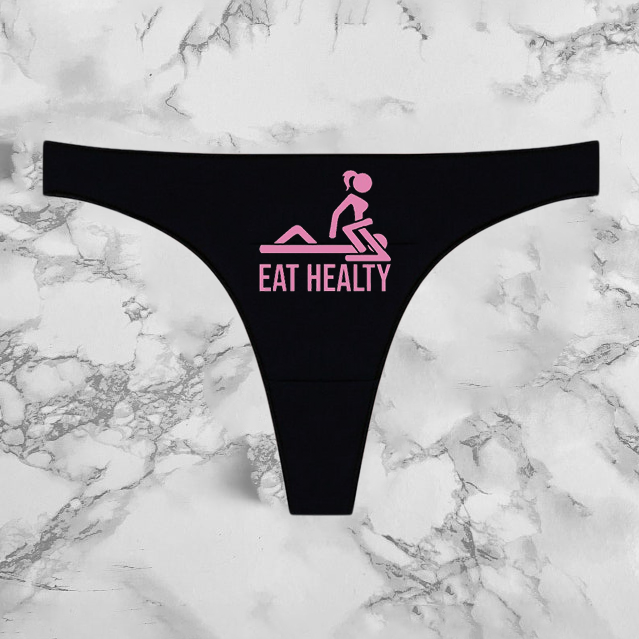 Eat Healty Panties