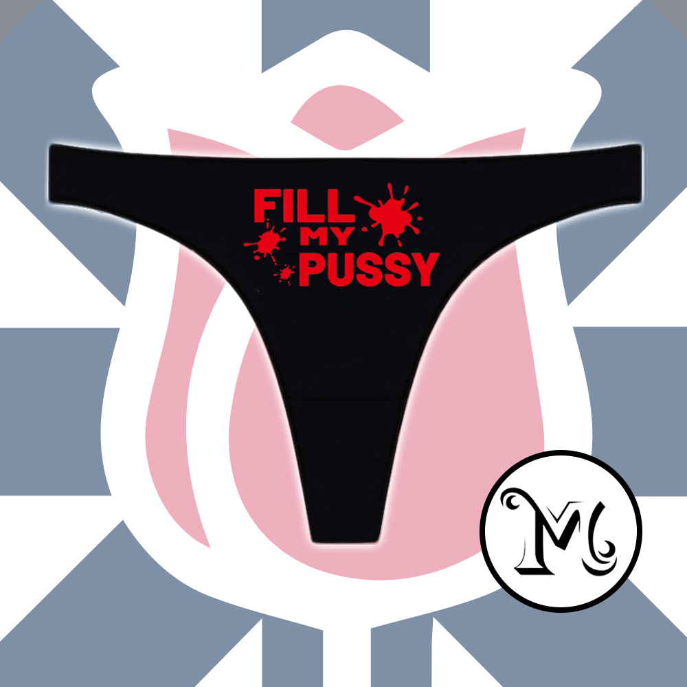 Fill My Pussy Panties