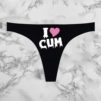 I Love Cum Panties