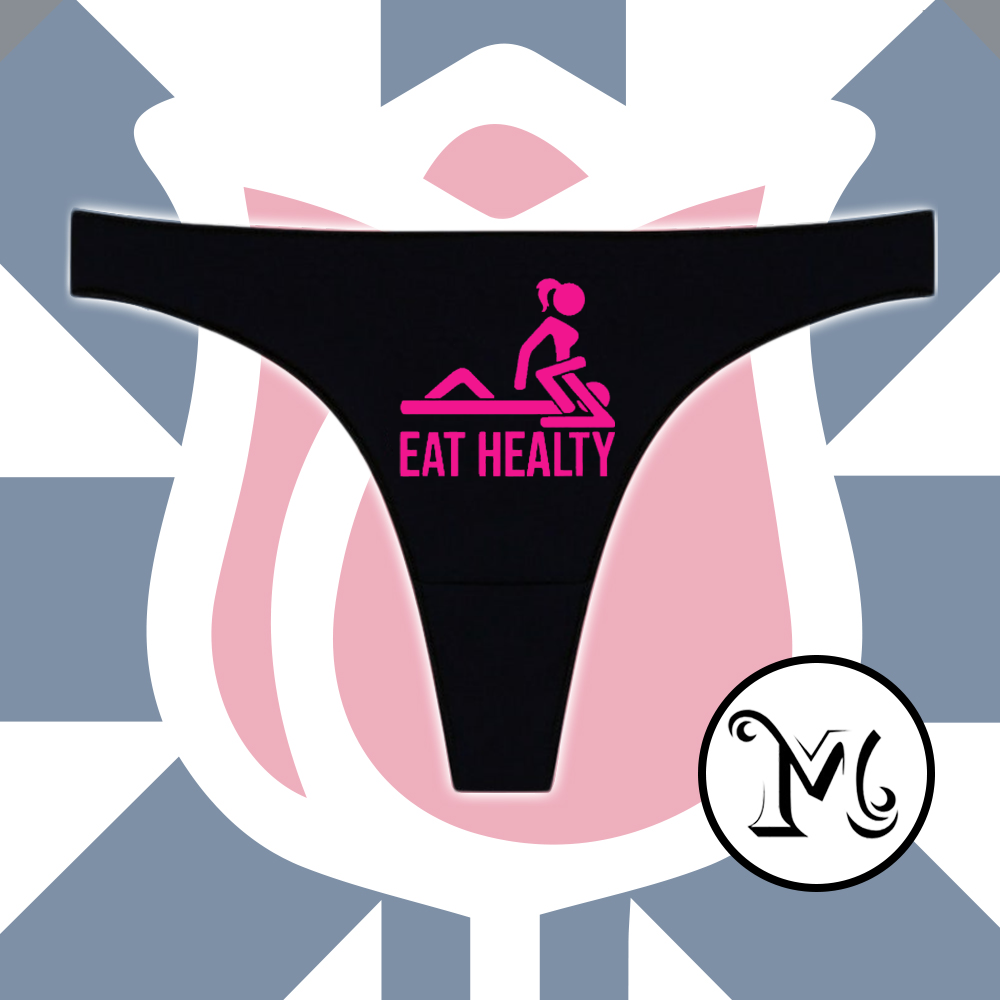 Eat Healty Panties