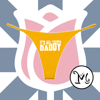 Its All Yours Daddy Panties