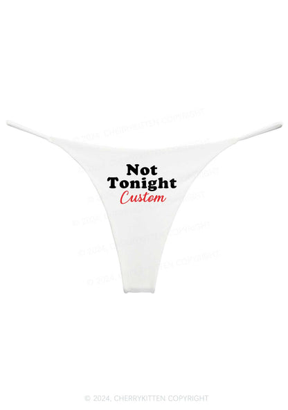 Custom Not Tonight Panties