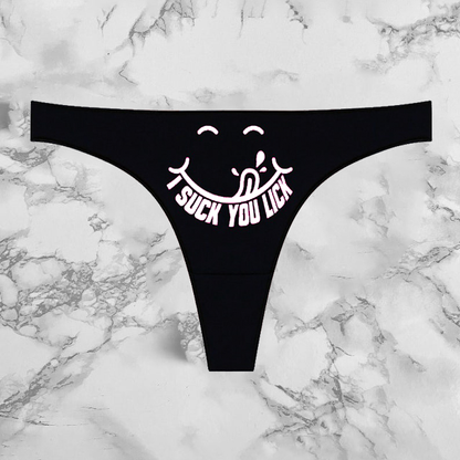 I Suck You Lick Panties