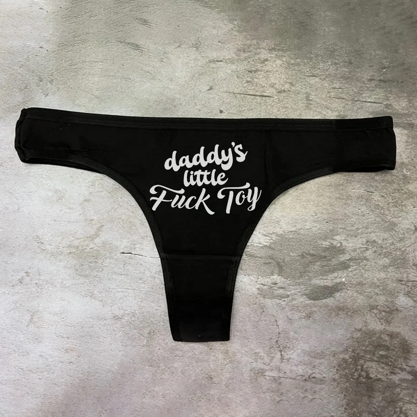 Daddys Little Fuck Toy Panties