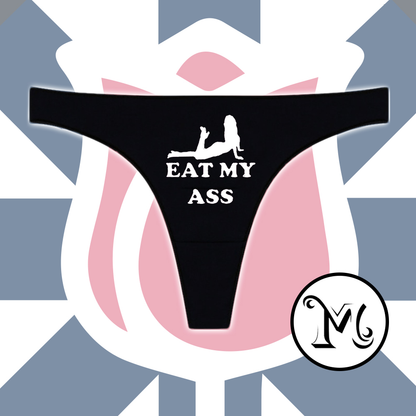 Eat My Ass Panties