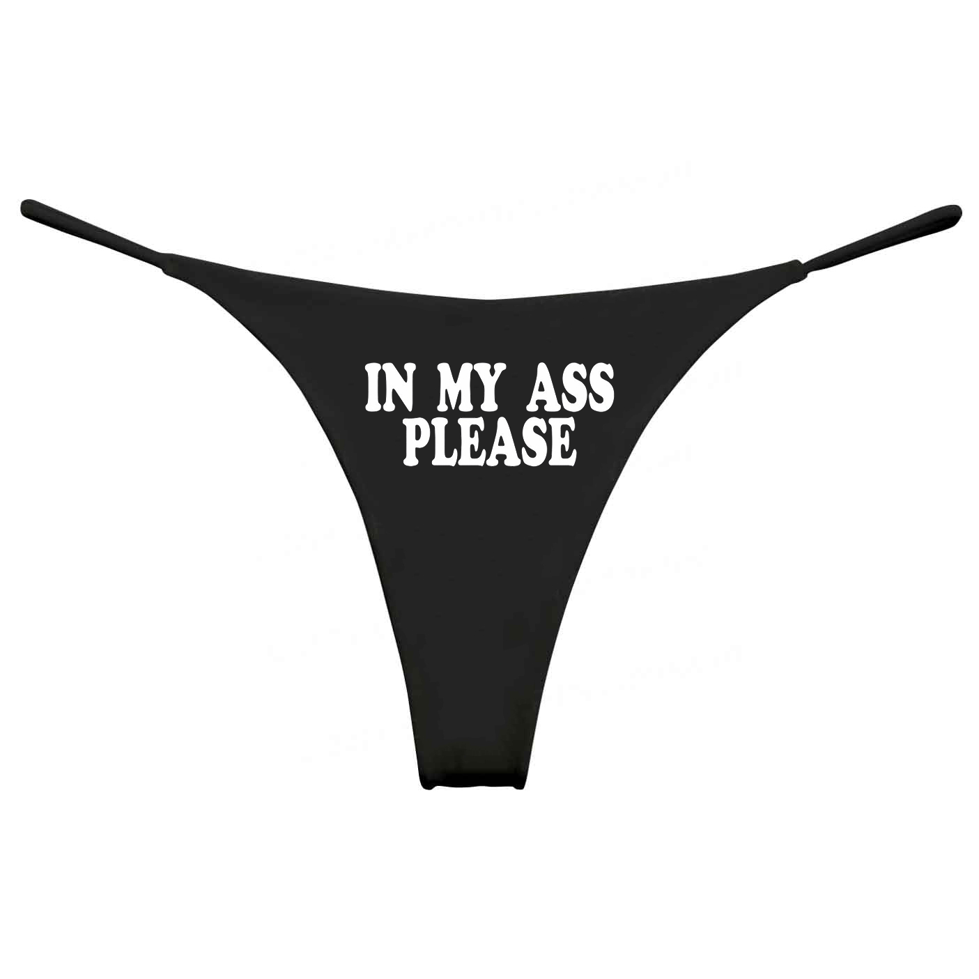 In My Ass Please String Panties