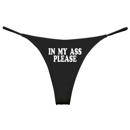 In My Ass Please String Panties