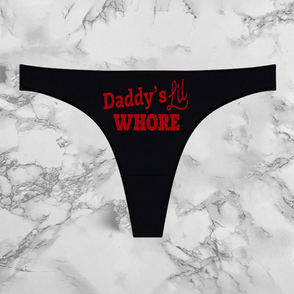 Daddy's Lil Whore Panties