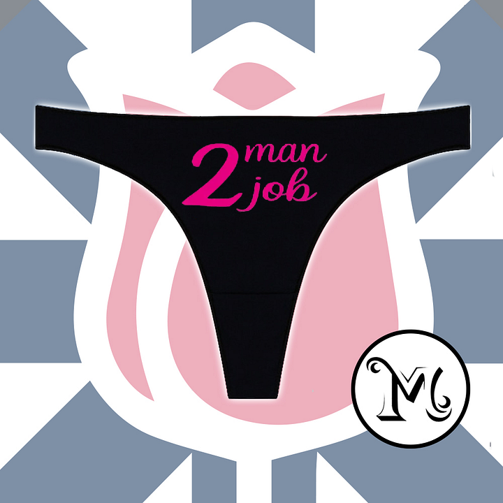 Two Man Job Panties
