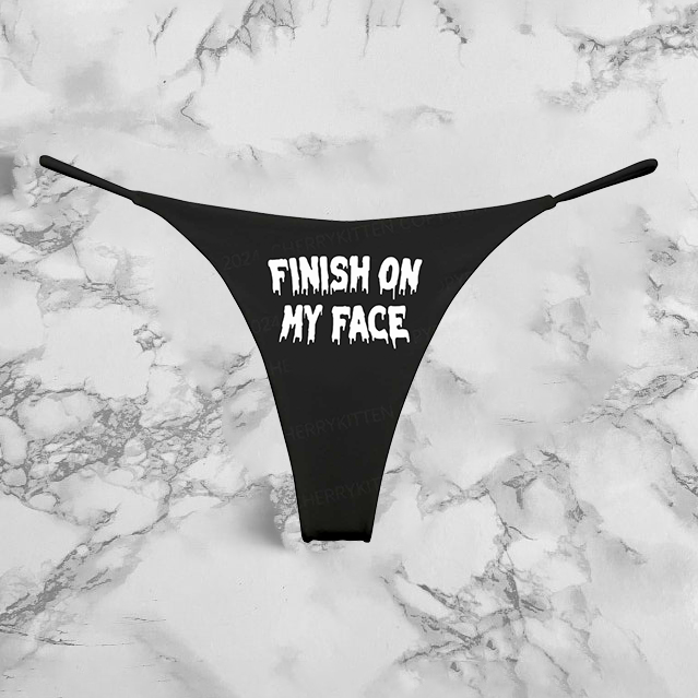 Finish On My Face Panties