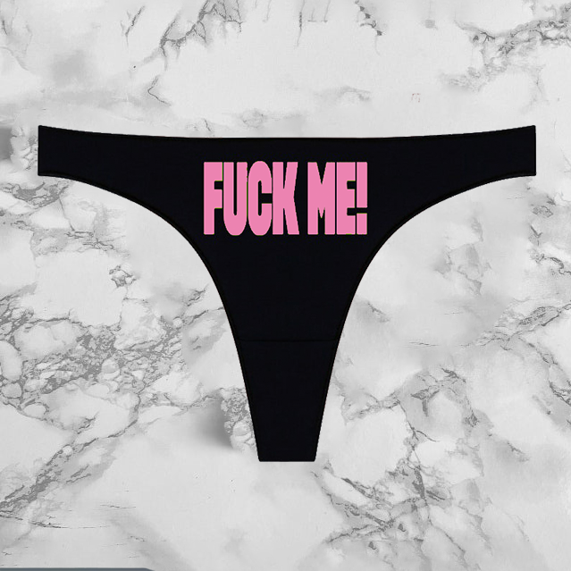 Fuck Me Panties