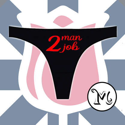 Two Man Job Panties