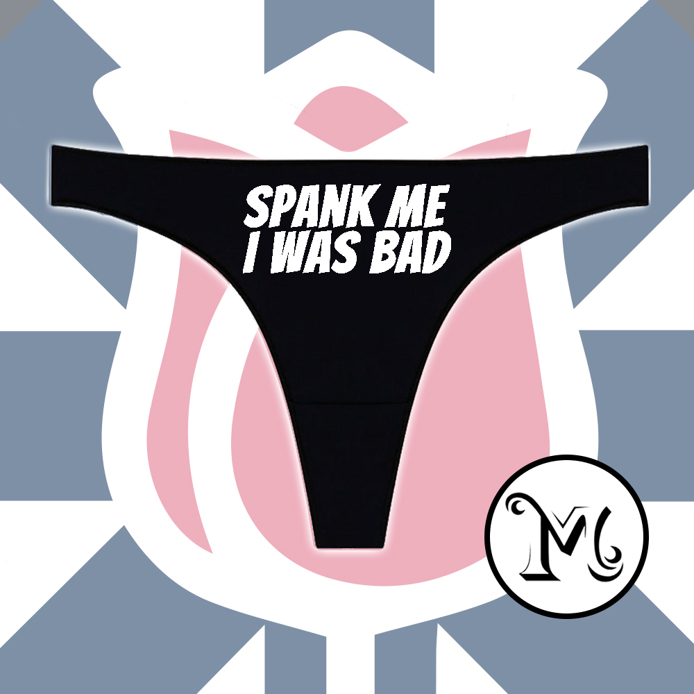 Spank Me I Was Bad Panties