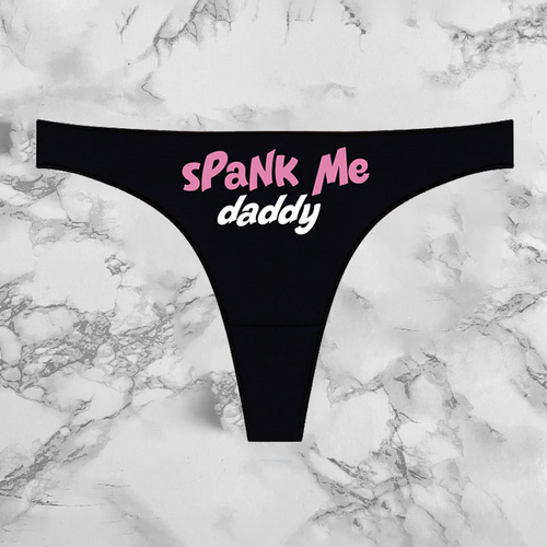 Spank Me Daddy Panties
