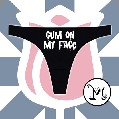 Cum On My Face Panties