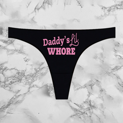 Daddy's Lil Whore Panties