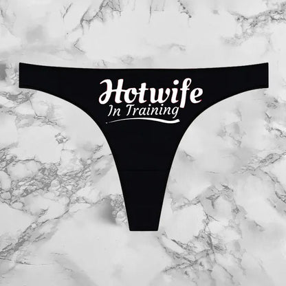 Hotwife In Training Panties