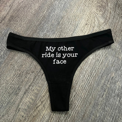 My Other Ride Is Your Face Printed Sexy Panties