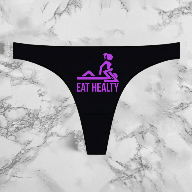Eat Healty Panties
