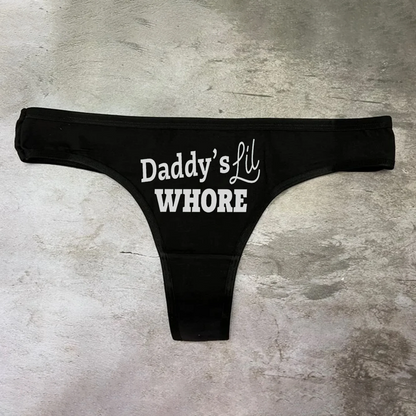 Daddy's Lil Whore Panties