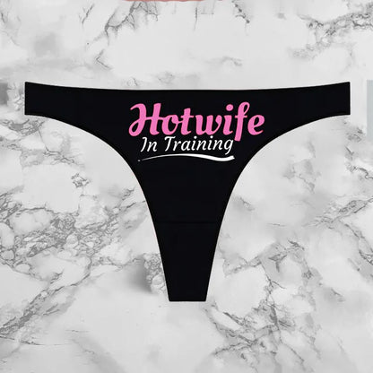 Hotwife In Training Panties