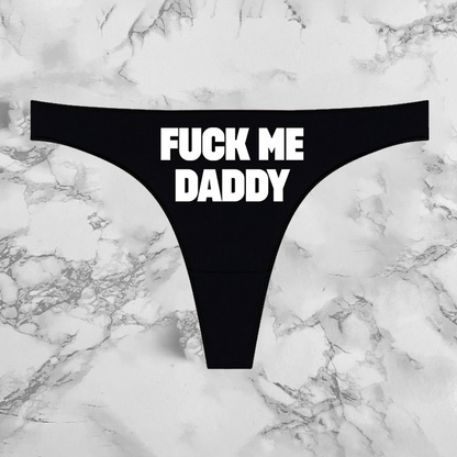 Fuck Me Daddy Panties