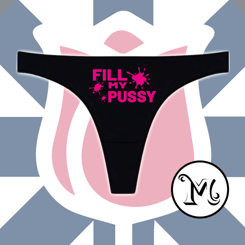 Fill My Pussy Panties