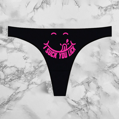 I Suck You Lick Panties