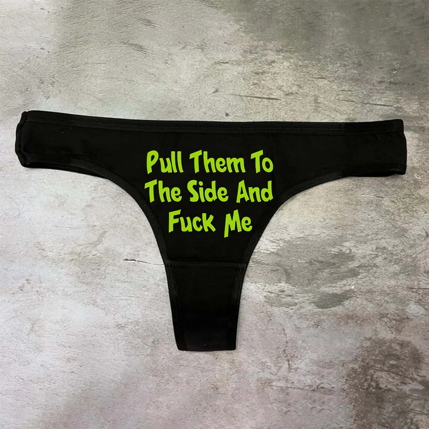 Pull Them To The Side And Fuck Me Panties