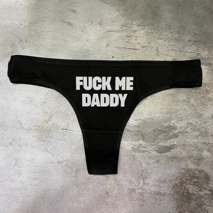 Fuck Me Daddy Panties